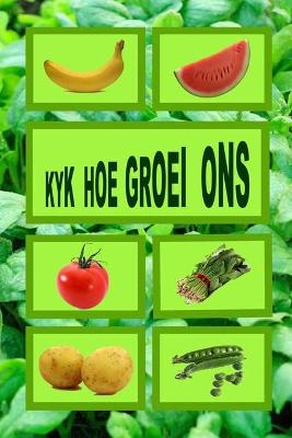 Book cover for Kyk hoe groei ons