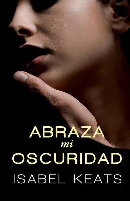Book cover for Abraza mi oscuridad