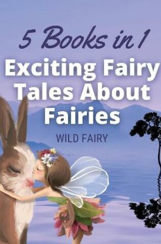 Cover of Exciting Fairy Tales About Fairies