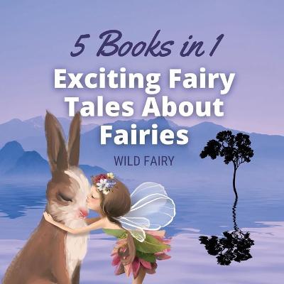 Book cover for Exciting Fairy Tales About Fairies