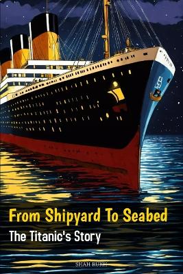 Cover of From Shipyard to Seabed