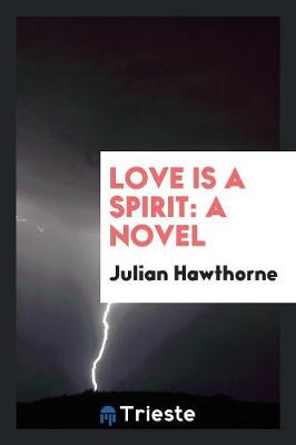 Book cover for Love Is a Spirit