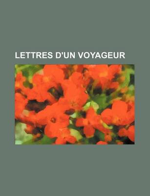 Book cover for Lettres D'Un Voyageur