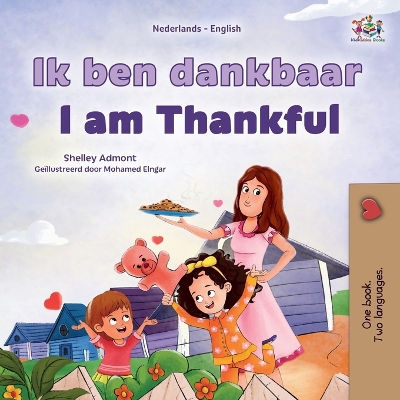 Book cover for I am Thankful (Dutch English Bilingual Children's Book)