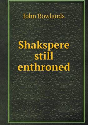 Book cover for Shakspere still enthroned