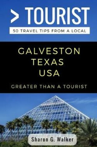 Cover of Greater Than a Tourist- Galveston Texas USA