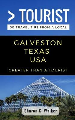 Cover of Greater Than a Tourist- Galveston Texas USA
