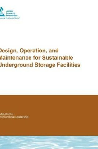 Cover of Design, Operation, and Maintenance for Sustainable Underground Storage Facilities