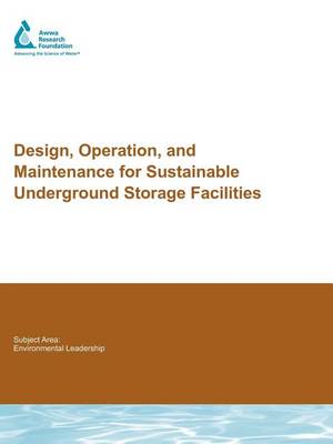 Cover of Design, Operation, and Maintenance for Sustainable Underground Storage Facilities