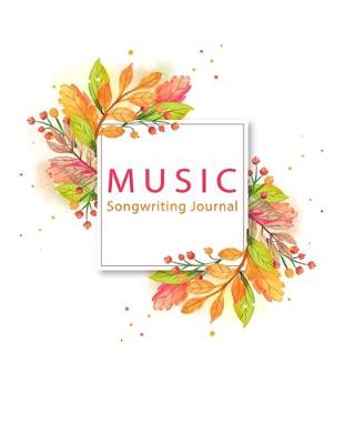 Book cover for Music Songwriting Journal