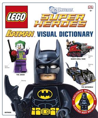 Book cover for Lego Dc Super Heroes: Batman: The Visual Dictionary