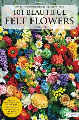 Cover of 101 Beautiful Felt Flowers