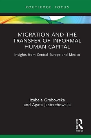 Cover of Migration and the Transfer of Informal Human Capital