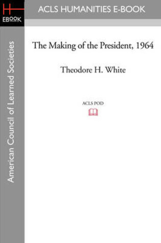 Cover of The Making of the President 1964