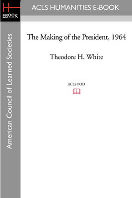 Book cover for The Making of the President 1964