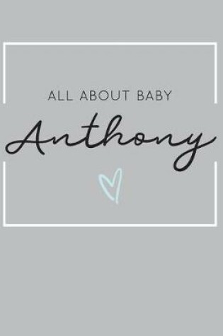 Cover of All About Baby Anthony