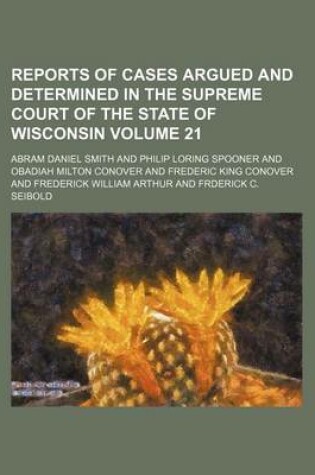 Cover of Reports of Cases Argued and Determined in the Supreme Court of the State of Wisconsin Volume 21