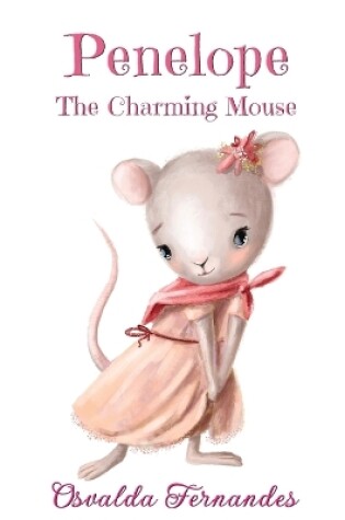 Cover of Penelope The Charming Mouse