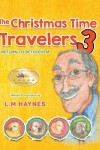 Book cover for The Christmas Time Travelers 3