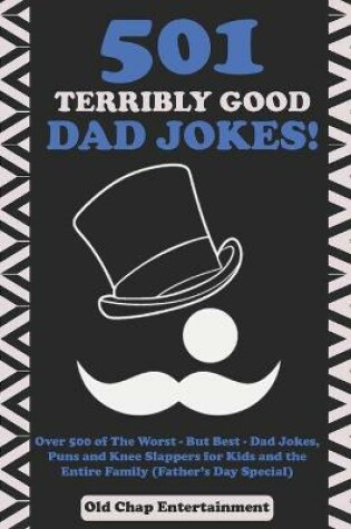 Cover of 501 Terribly Good Dad Jokes!