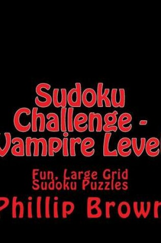 Cover of Sudoku Challenge - Vampire Level