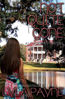 Book cover for Not Quite Gone (A Lowcountry Mystery)