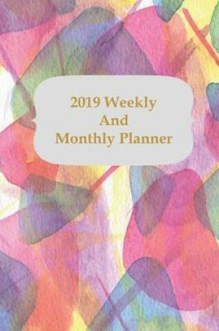 Cover of 2019 Weekly and Monthly Planner