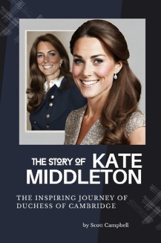 Cover of The Story of Kate Middleton