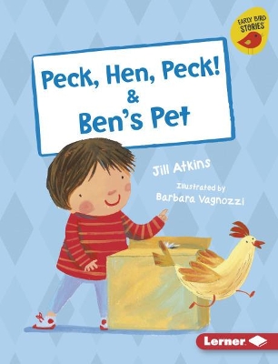 Book cover for Peck, Hen, Peck! & Ben's Pet