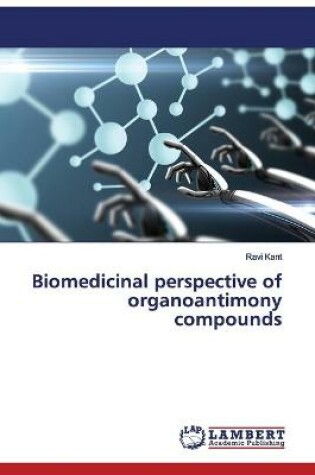 Cover of Biomedicinal perspective of organoantimony compounds