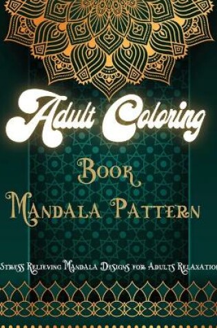 Cover of Adult Coloring Book Mandala Pattern