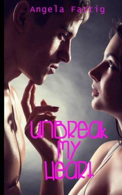 Book cover for Unbreak My Heart