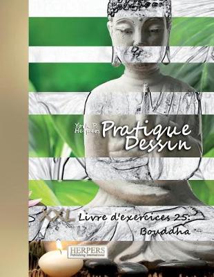 Book cover for Pratique Dessin - XXL Livre d'exercices 25