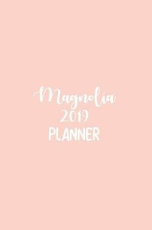 Cover of Magnolia 2019 Planner