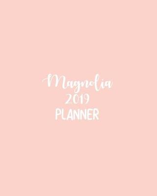 Book cover for Magnolia 2019 Planner