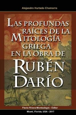 Book cover for Las Profundas Raices de la Mitologia Griega en la Obra de Ruben Dario