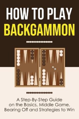 Cover of How to Play Backgammon