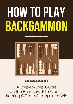 Book cover for How to Play Backgammon