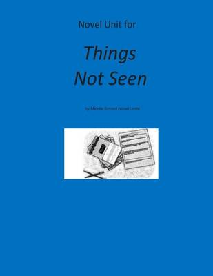 Book cover for Novel Unit for Things Not Seen