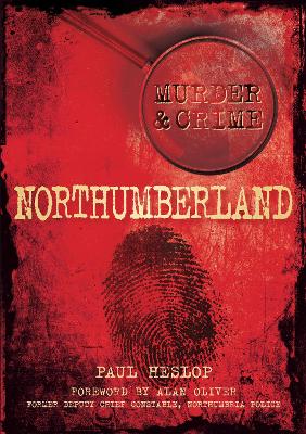 Book cover for Murder and Crime Northumberland