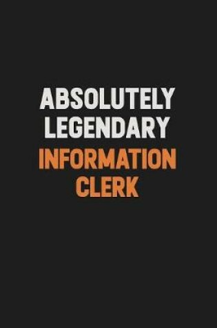 Cover of Absolutely Legendary Information Clerk