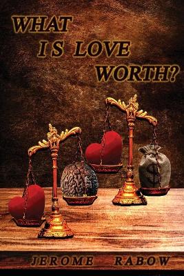 Book cover for What is Love Worth?