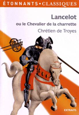 Book cover for Lancelot Ou Le Chevalier De La Charrette (Extraits)