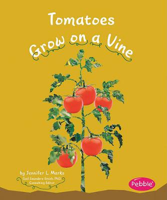 Cover of Tomatoes Grow on a Vine