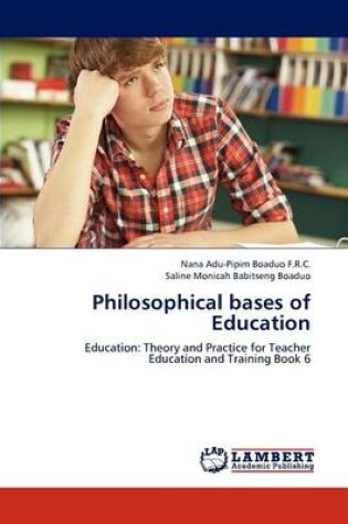 Cover of Philosophical bases of Education