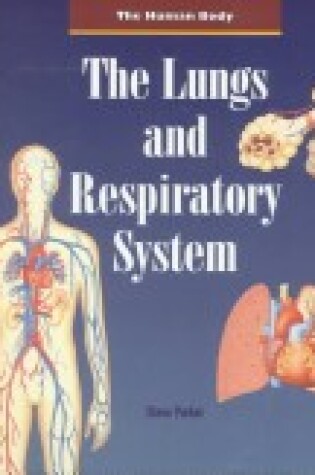 Cover of The Lungs and Respiratory System