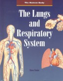 Cover of The Lungs and Respiratory System