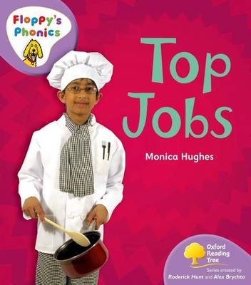 Book cover for Oxford Reading Tree: Stage 1+: Floppy's Phonics Non-fiction: Top Jobs