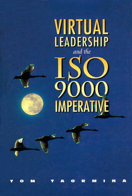 Book cover for Virtual Leadership and the IS0 9000 Imperative