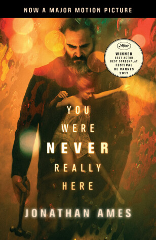 Book cover for You Were Never Really Here (Movie Tie-In)